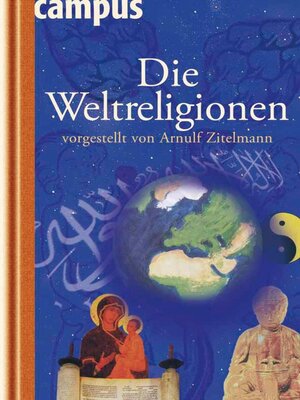 cover image of Die Weltreligionen vorgestellt von Arnulf Zitelmann